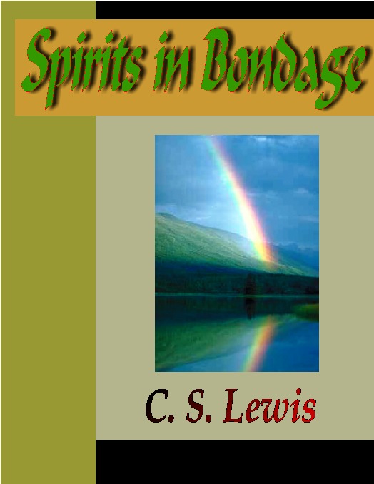 Title details for SPIRITS IN BONDAGE by C. S. Lewis - Wait list